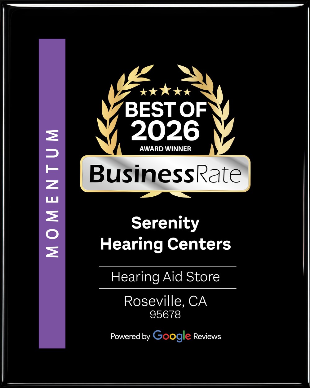 BusinessRate Best of 2026 Award Winner plaque for Serenity Hearing Centers, Hearing Aid Store, Roseville CA, powered by Google Reviews
